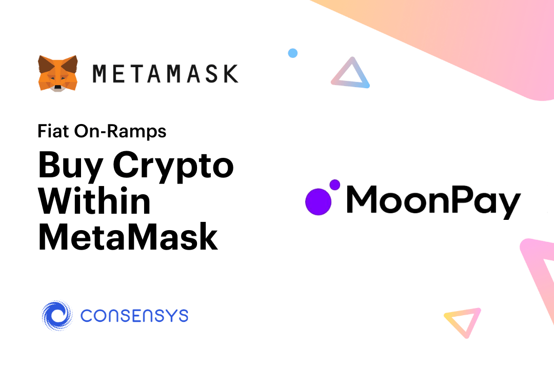 Moonpay成為MetaMask法幣入金合作方，再推NFT鑄造即服務平台「HyperMint」